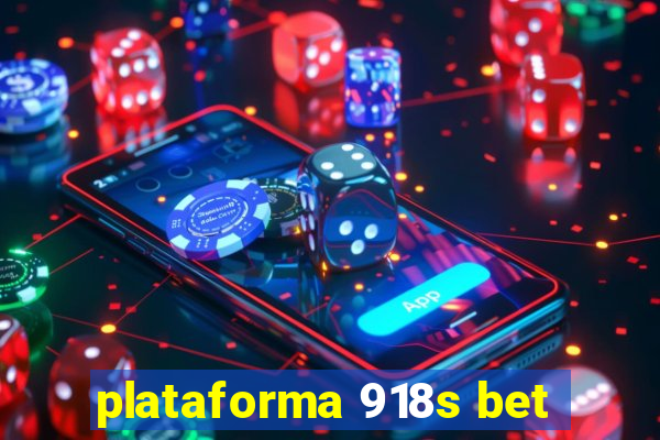 plataforma 918s bet